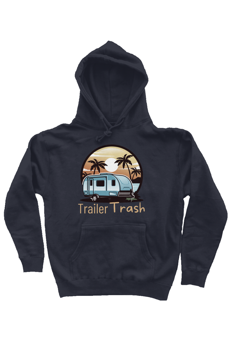 Trailer Trash Hoodie