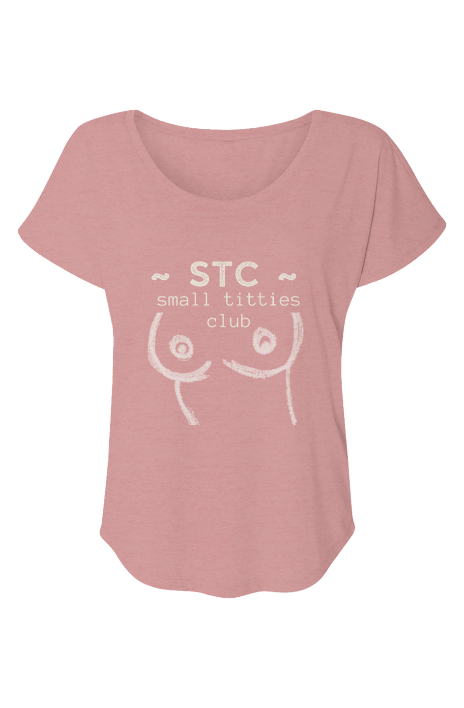 Women’s Triblend Short Sleeve Dolman Tee - "Small Titties Club"