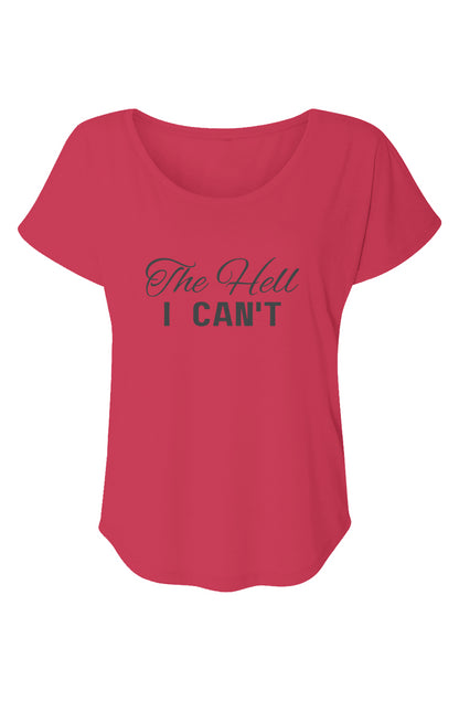 Women’s Triblend Short Sleeve Dolman The Hell I Can't