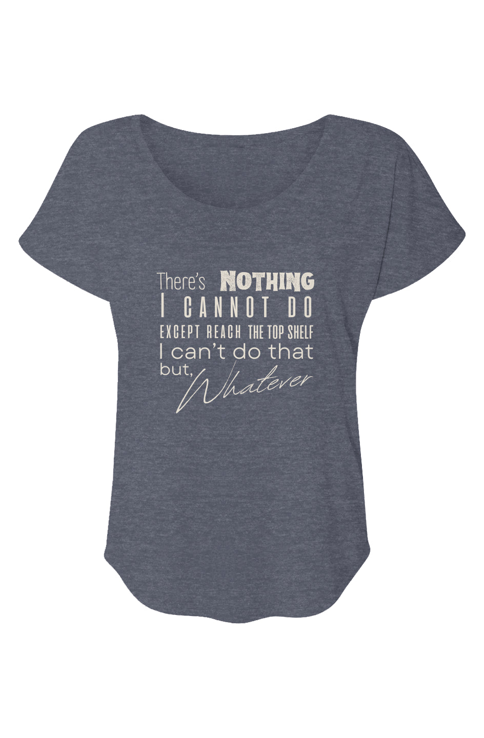 Women’s Triblend Short Sleeve Dolman There's nothing 