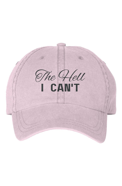 Dad style, The Hell I Can't, low profile unisex cap, sarcastic GenX statement