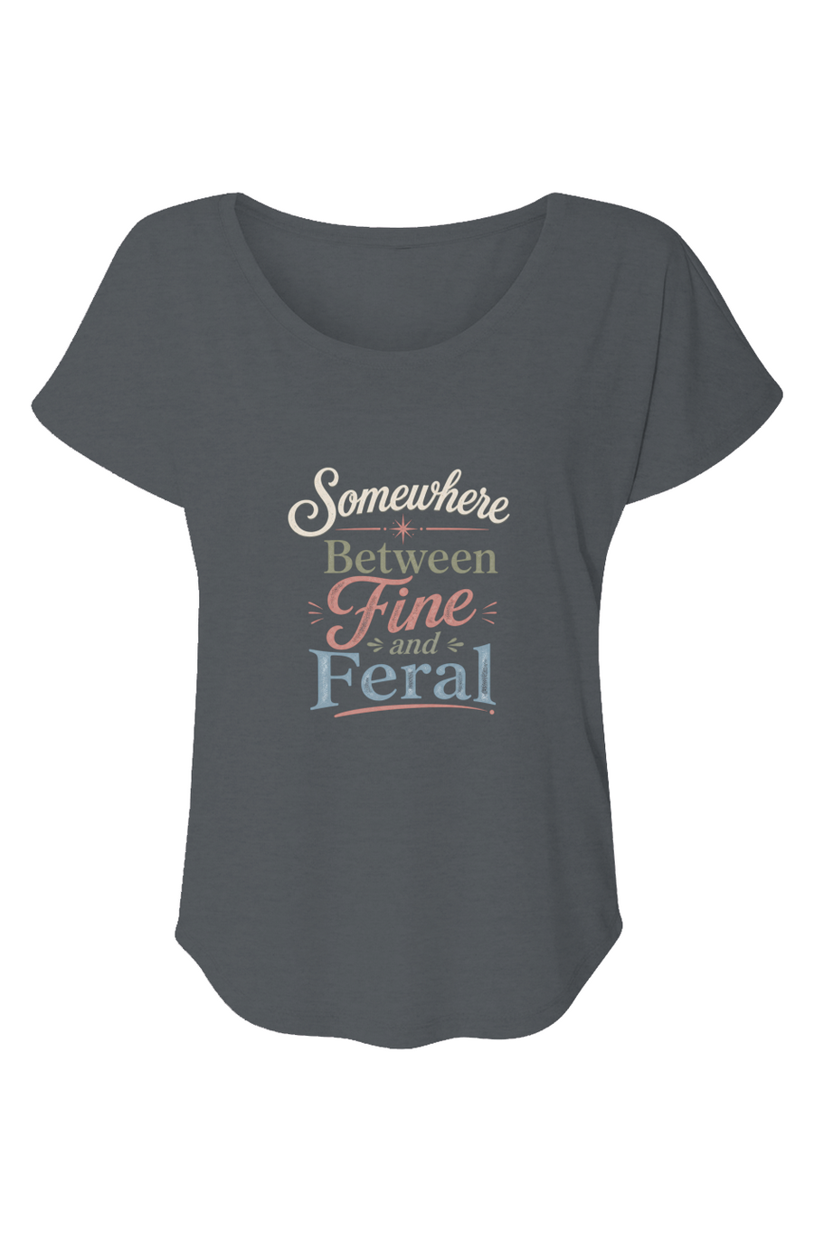 Somewhere Between Fine and Feral Graphic Tee | Vintage Menopause Humor Shirt