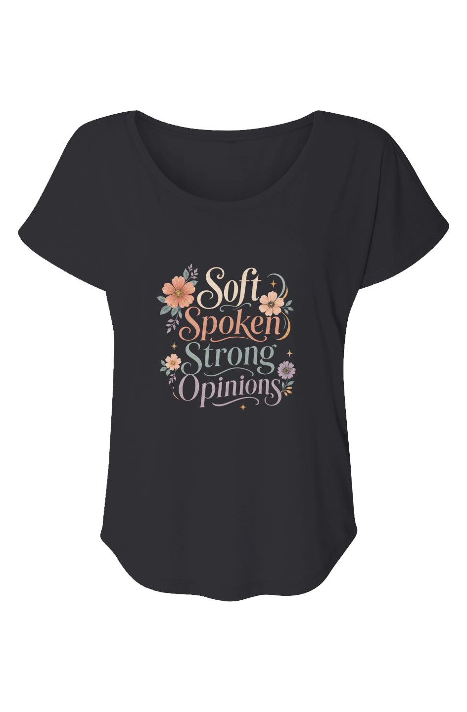 Soft Spoken Strong Opinions Women’s Triblend Dolman T-Shirt | Sarcastic Graphic Tee for Women