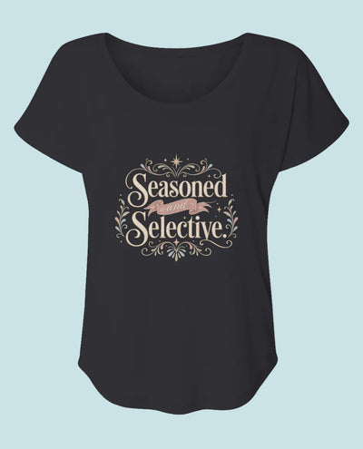 Seasoned and Selective Women’s Triblend Dolman T-Shirt | Sarcastic Graphic Tee for Women