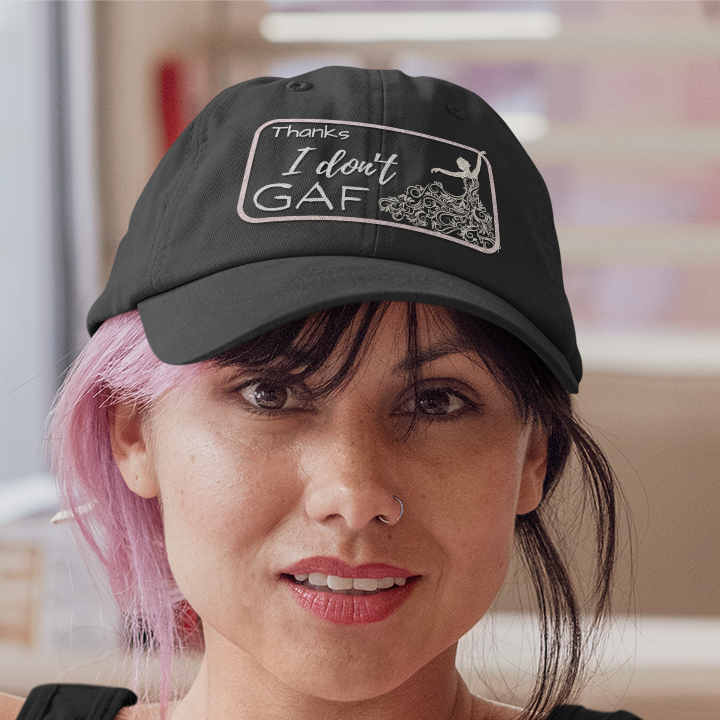 Thanks, I Don't GAF Dad Cap - Women's Edition, Unapologetic, sarcastic GenX statement