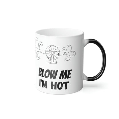 Blow Me Mug