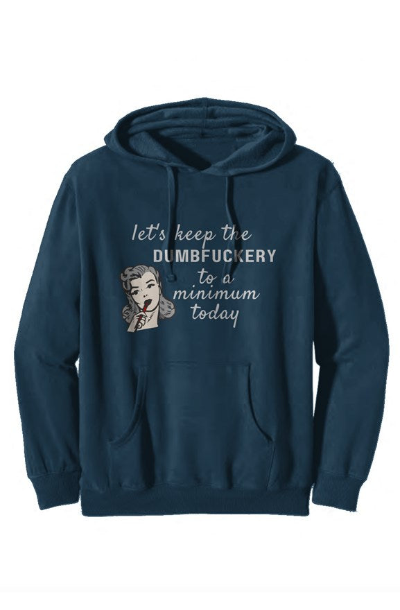 Dumbfuckery Hoodie