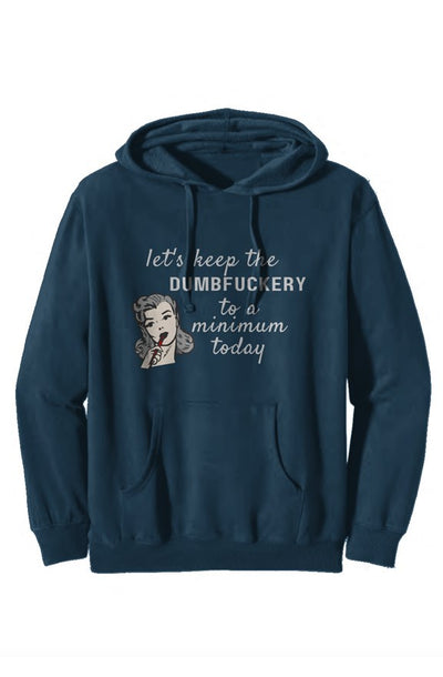 Dumbfuckery Hoodie