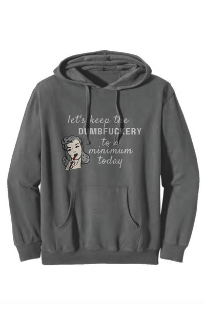 Dumbfuckery Hoodie